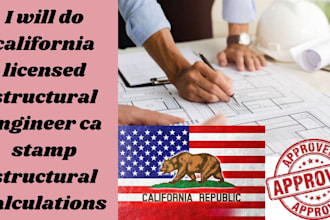 do california licensed structural engineer ca stamp structural calculations