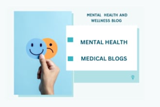 help you write mental health, medical, self help, lifestyle and wellness blogs