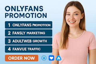 onlyfans promotion fansly and fanvue promotion adultweb marketing