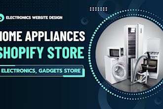 design profitable home appliances shopify store electronics store gadgets store