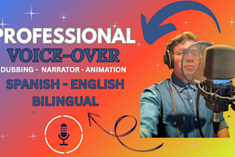 record a pro voiceover or dub to spanish or english in 24h