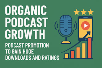 do organic podcast growth podcast promotion to gain huge downloads and ratings
