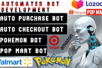 develop auto purchase bot auto buying bot pokemon  bot amazon bot target bot