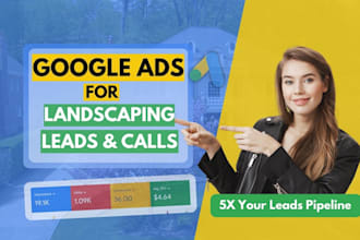 setup manage google ads adwords ppc campaign for landscaping