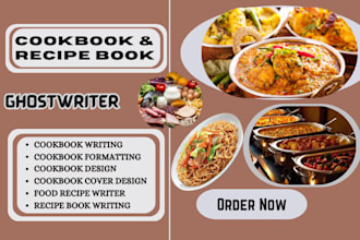 write, format and design cookbook cooking recipe food recipes ebook ghostwriting