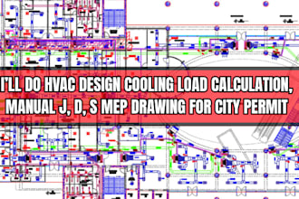 hvac design cooling load calculation, manual j, d, s mep drawing for city permit