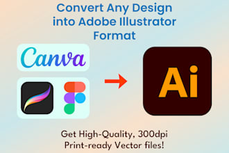 convert your canva, figma, procreate designs into adobe illustrator files