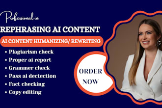 manually rewrite, humanize ai content, copy edit, and check for plagiarism