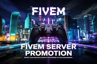 fivem server promotion, fivem server advertisement to get active players