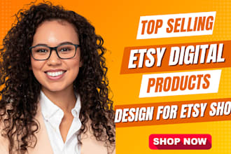 do etsy digital products design, etsy shop etsy seo for etsy digital products