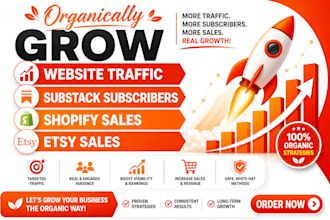 organically grow website traffic, substack subscribers, shopify and etsy sales