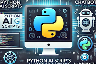 develop python ai script, python bot, python coding, ai model, chatbot python