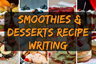 write 100 food recipes desserts smoothie create cookbook recipe book meal plan