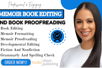 edit, proofread, and format your memoir children book, and nonfiction book