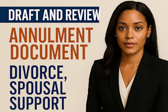 draft and review annulment document, divorce, spousal support