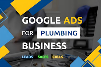 run google ads for your local plumbing business