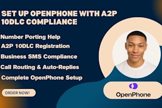 fully set up openphone with a2p 10dlc compliance