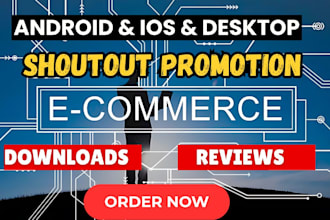shoutout mobile app promotion, android, IOS app increase downloads reviews