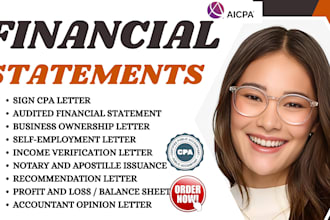 prepare and sign CPA financial statement, CPA verification letters, CPA notary