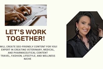 create SEO veterinary, medical, and pharmaceutical content