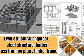 structural engineer , steel structure, timber, truss framing plan , timber frame