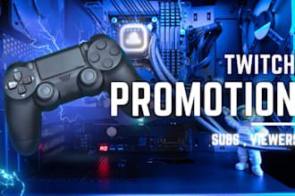 twitch promotion to bring subs, twitch viewers, twitch channel affiliate