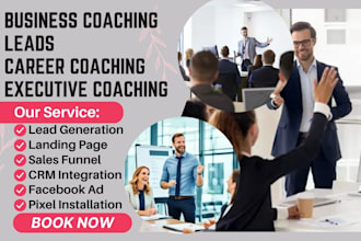 generate business coaching leads career coaching leads executive coaching leads