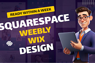 design or develop weebly website, squarespace website, and wix website
