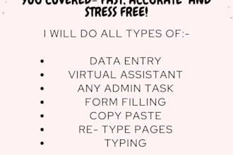 do data entry,form filling ,copy paste and virtual assistant jobs