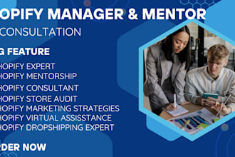 be your shopify expert, mentor, consultant, VA , tutor ,store analyst