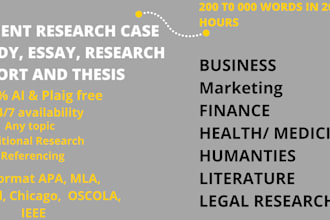 case study analysis, essay writing, proposal writing, research and summary