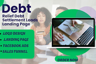 generate hot debt relief leads debt relief leads to debt relief landing page