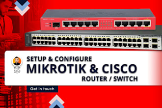 provide networking solutions for cisco, mikrotik router, switch, firewall, vlans