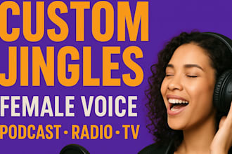 be your female jingle singer and songwriter, for commercial, podcast, and brands
