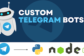 create a custom telegram bot, crypto bot, or chatbot in python