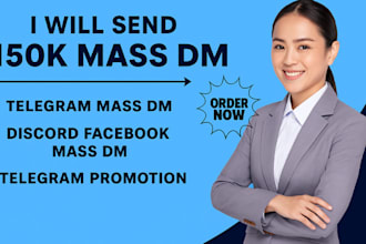 send 150k mass dm, telegram mass dm, discord facebook mass dm telegram promotion