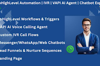 expert gohighlevel automation, IVR, vapi ai calling agent, chatbot setup, ai bot