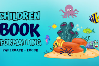 format and design children book layout for amazon kindle ingramspark, and lulu