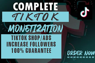 set up complete tiktok monetization with managing and follower boost