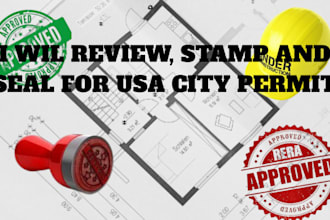 review, stamp, seal, architectural design, house design for USA city permit