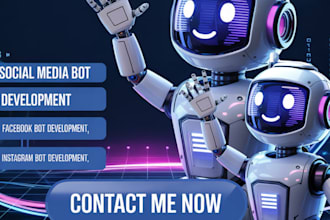 develop custom social media bot, facebook bot and instagram bot