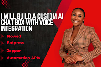 build a custom ai chatbot with voice integration, flowed, botpress, zapper,apis