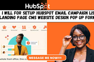 setup hubspot email campaign list landing page cms website design pop up forms