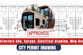 do architectural adu, garage, building permit drawings and do mep design