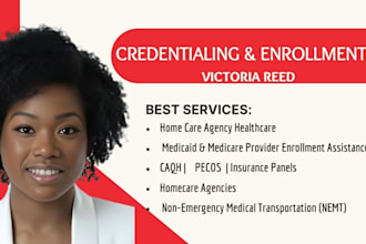 do provider credentialing insurance enrollment for home care, medicare, medicaid