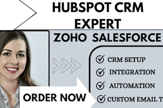 setup hubspot, zoho, or salesforce CRM for your business, do automation