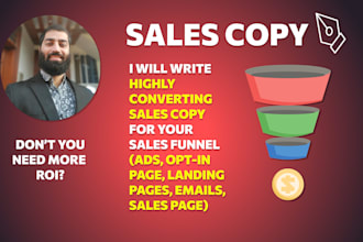 write sales copy for your ads, opt in pages, emails and sales pages