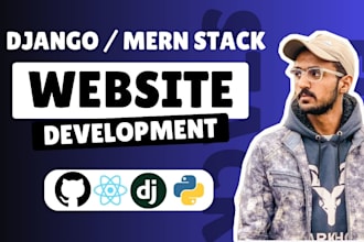 create custom website development as a django react full stack web app developer
