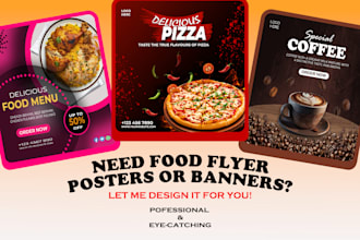 design a professional food poster, flyers and banners