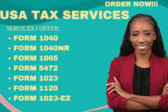 prepare and file form 5472, 1040nr, 1120, 1120s, 1120f, 1065, 1023, 1023ez